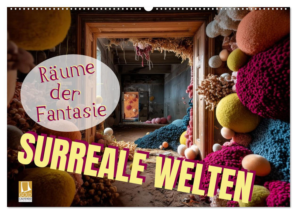 Surreale Welten. Räume der Fantasie (CALVENDO Wandkalender 2027)