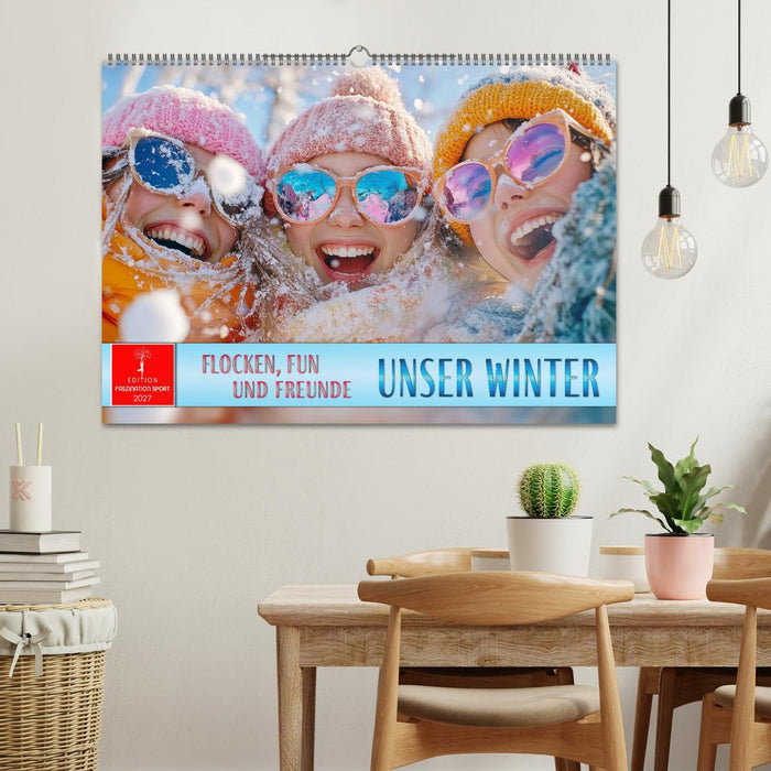 Unser Winter - Flocken, Fun und Freunde (CALVENDO Wandkalender 2027)