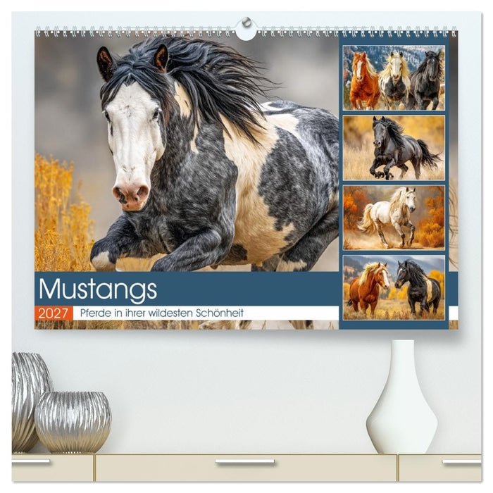 Mustangs. Pferde in ihrer wildesten Schönheit (CALVENDO Premium Wandkalender 2027)
