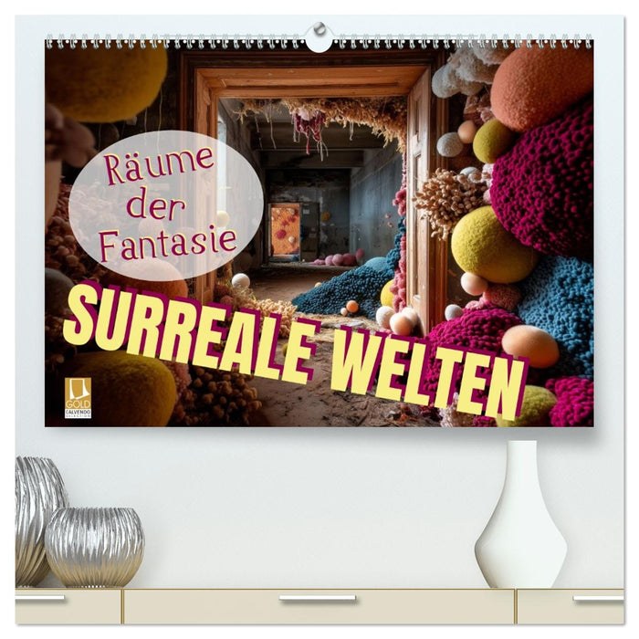 Surreale Welten. Räume der Fantasie (CALVENDO Premium Wandkalender 2027)