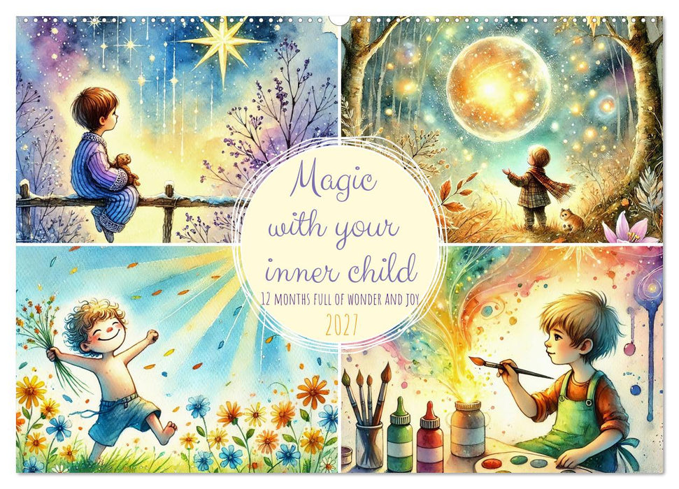 Magic with your inner child - 12 months full of wonder and joy (CALVENDO Monthly Calendar 2027)