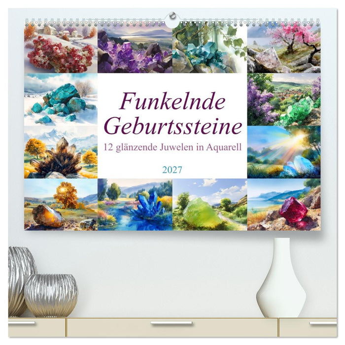 Funkelnde Geburtssteine (CALVENDO Premium Wandkalender 2027)