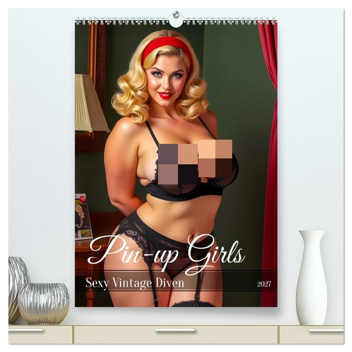 Pin-up Girls - Sexy Vintage Diven (CALVENDO Premium Wandkalender 2027)