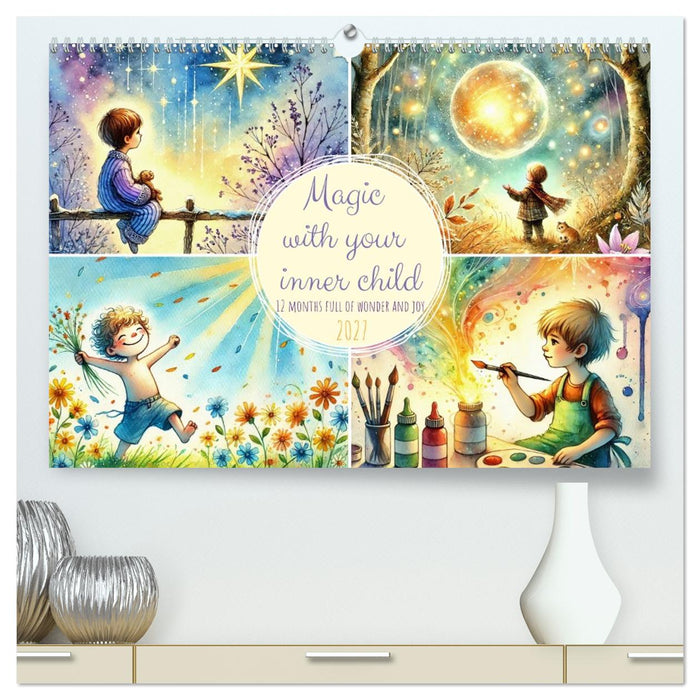 Magic with your inner child - 12 months full of wonder and joy (CALVENDO Premium-Calendar 2027)