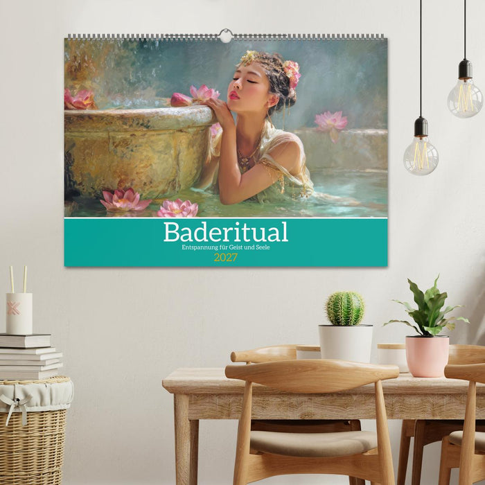 Baderitual - Entspannung für Geist und Seele (CALVENDO Wandkalender 2027)