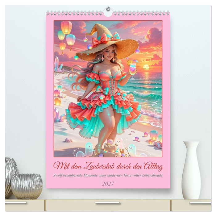 Mit dem Zauberstab durch den Alltag (CALVENDO Premium Wandkalender 2027)