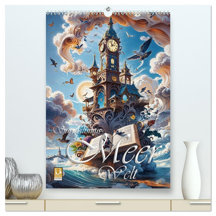 Surrealismus Meer WELT - Digitale Kunst (CALVENDO Premium Wandkalender 2027)