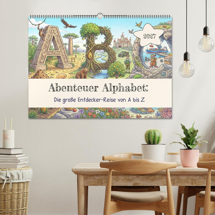 Abenteuer Alphabet: Die große Entdecker-Reise von A bis Z (CALVENDO Wandkalender 2027)