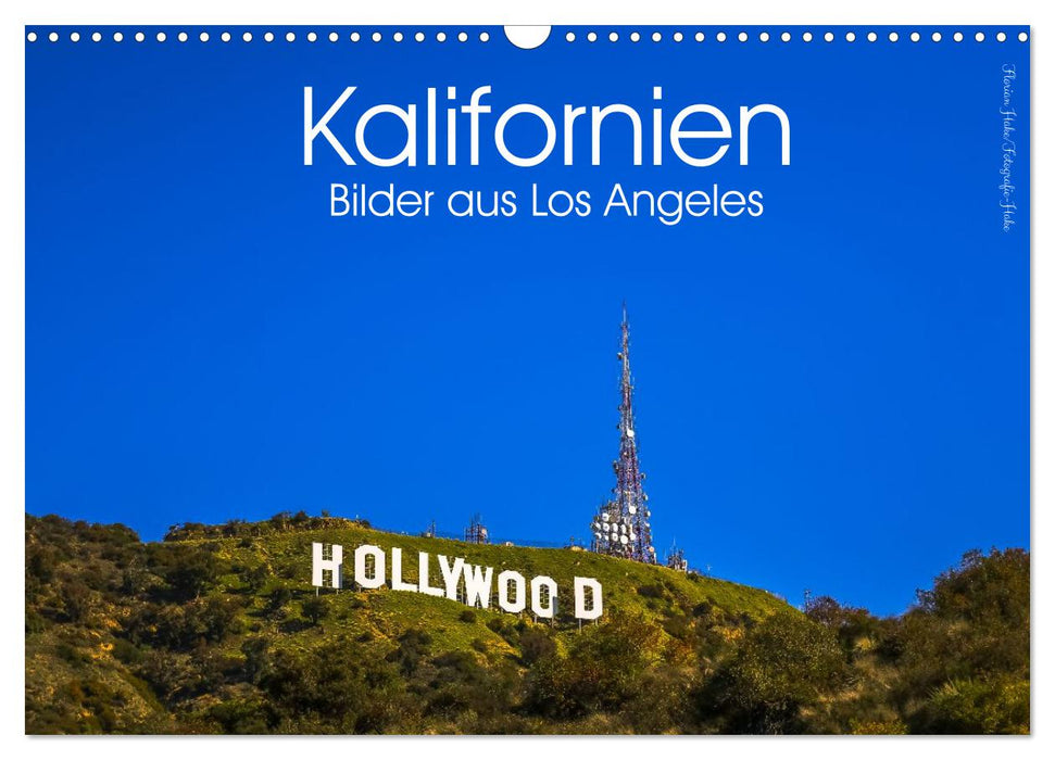 Kalifornien Bilder aus Los Angeles (CALVENDO Wandkalender 2027)