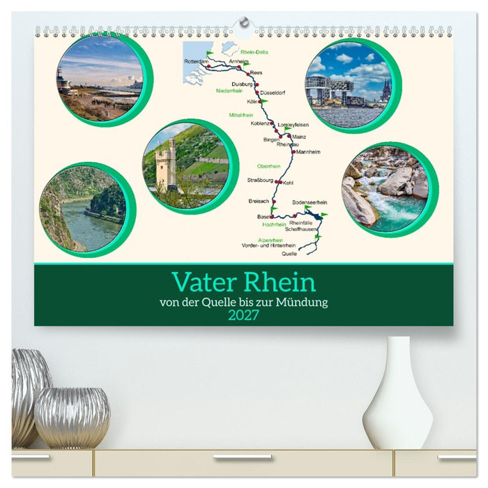 Vater Rhein von der Quelle bis zur Mündung (CALVENDO Premium Wandkalender 2027)