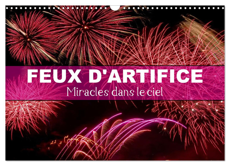 Feux d'Artifice - Miracles dans le ciel (CALVENDO Calendrier mensuel 2027)