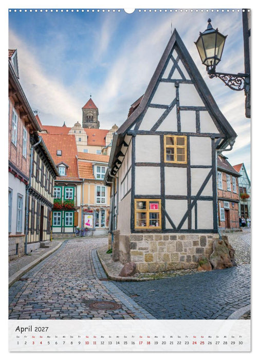 Quedlinburg - Welterbestadt und Tor zum Harz (CALVENDO Wandkalender 2027)
