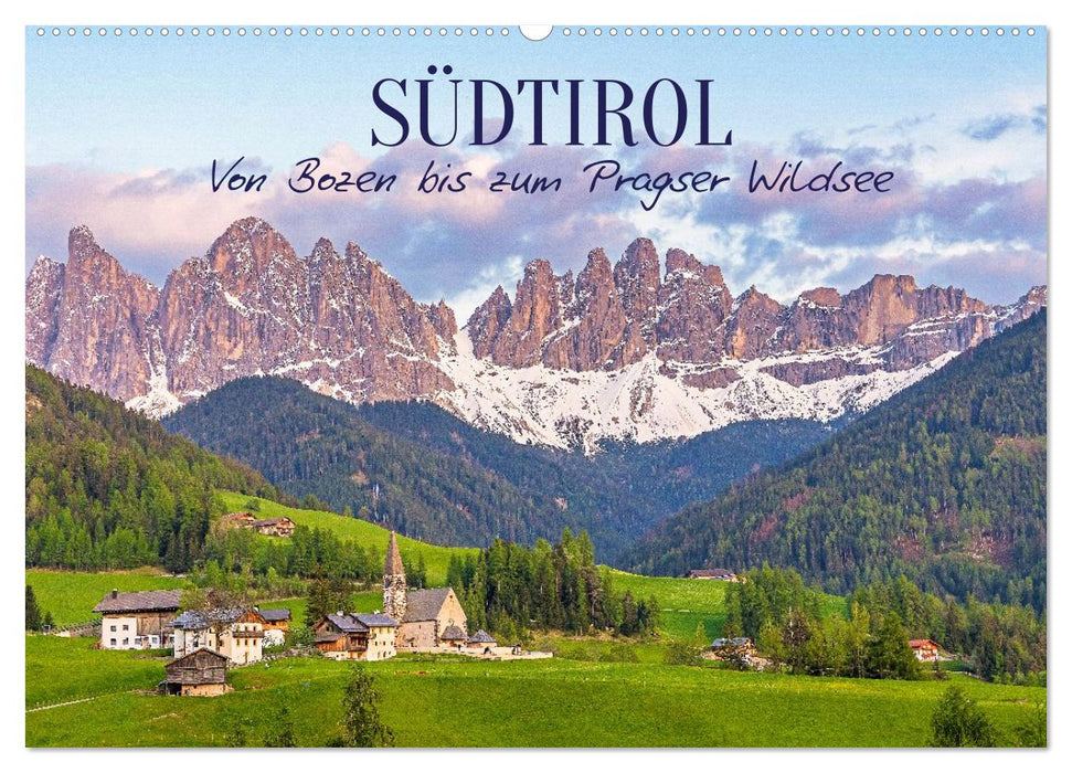 Südtirol – Von Bozen bis zum Pragser Wildsee (CALVENDO Wandkalender 2027)