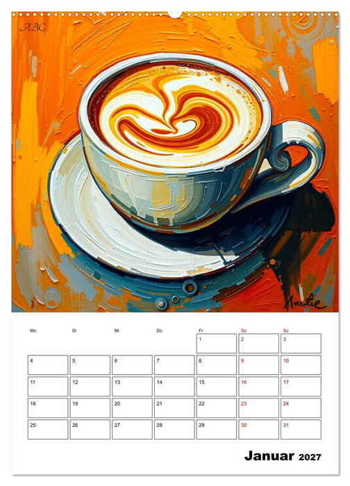 Kaffee trifft Kunst - Aromatische Pinselstriche (CALVENDO Wandkalender 2027)