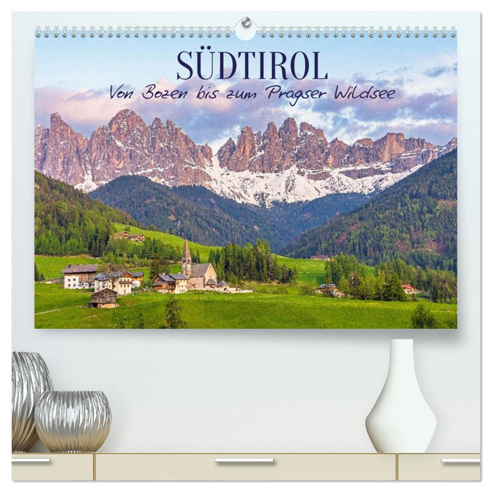 Südtirol – Von Bozen bis zum Pragser Wildsee (CALVENDO Premium Wandkalender 2027)