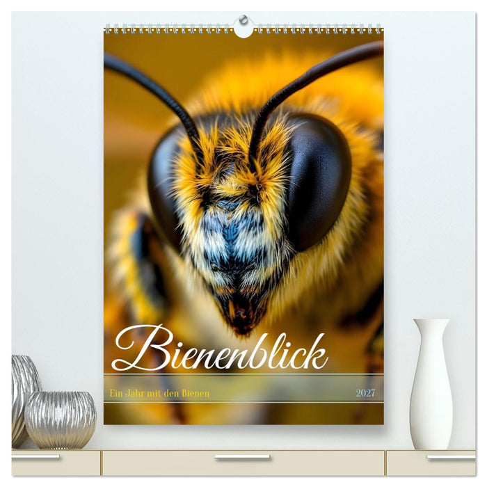 Bienenblick – Ein Jahr mit den Bienen (CALVENDO Premium Wandkalender 2027)