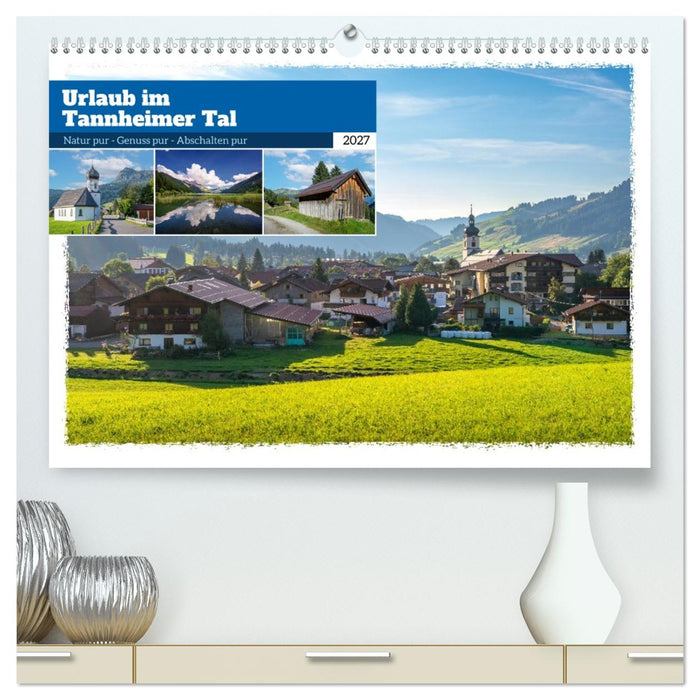 Urlaub im Tannheimer Tal (CALVENDO Premium Wandkalender 2027)