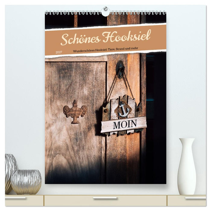Schönes Hooksiel (CALVENDO Premium Wandkalender 2027)