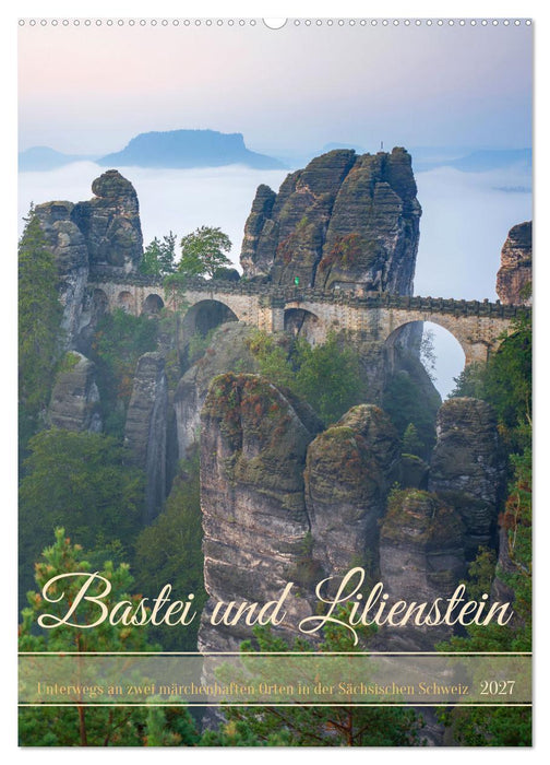 Bastei und Lilienstein - Unterwegs an zwei märchenhaften Orten in der Sächsischen Schweiz (CALVENDO Wandkalender 2027)