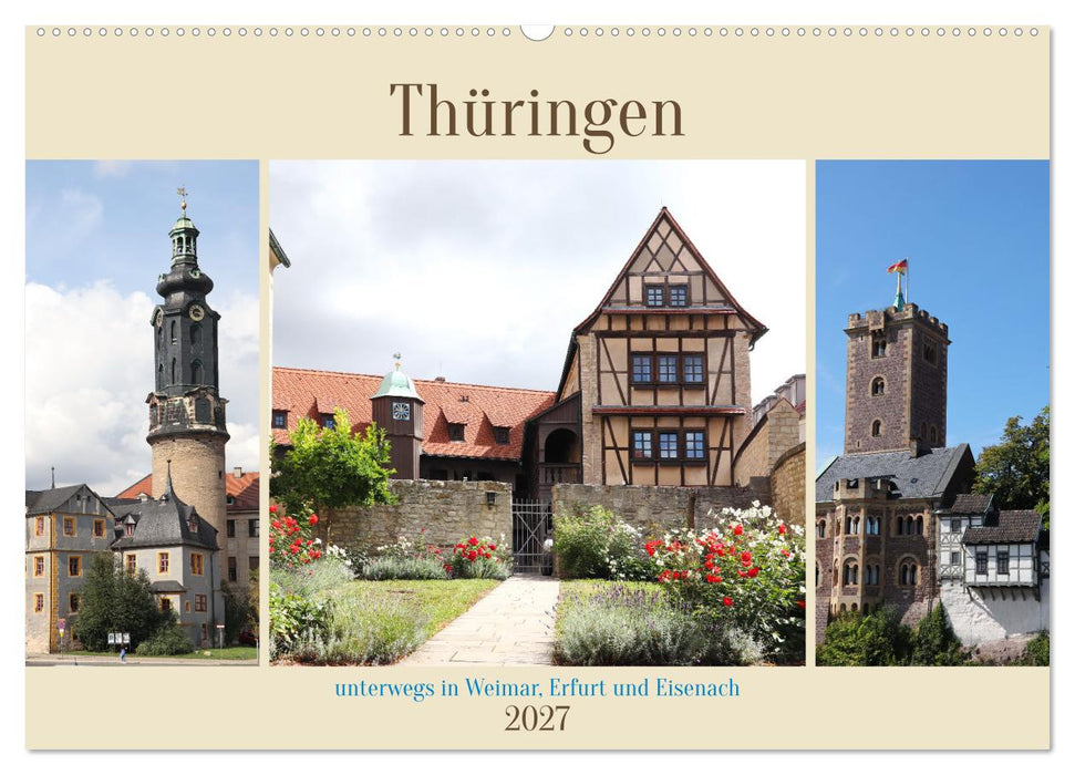 Thüringen, unterwegs in Weimar, Erfurt und Eisenach (CALVENDO Wandkalender 2027)