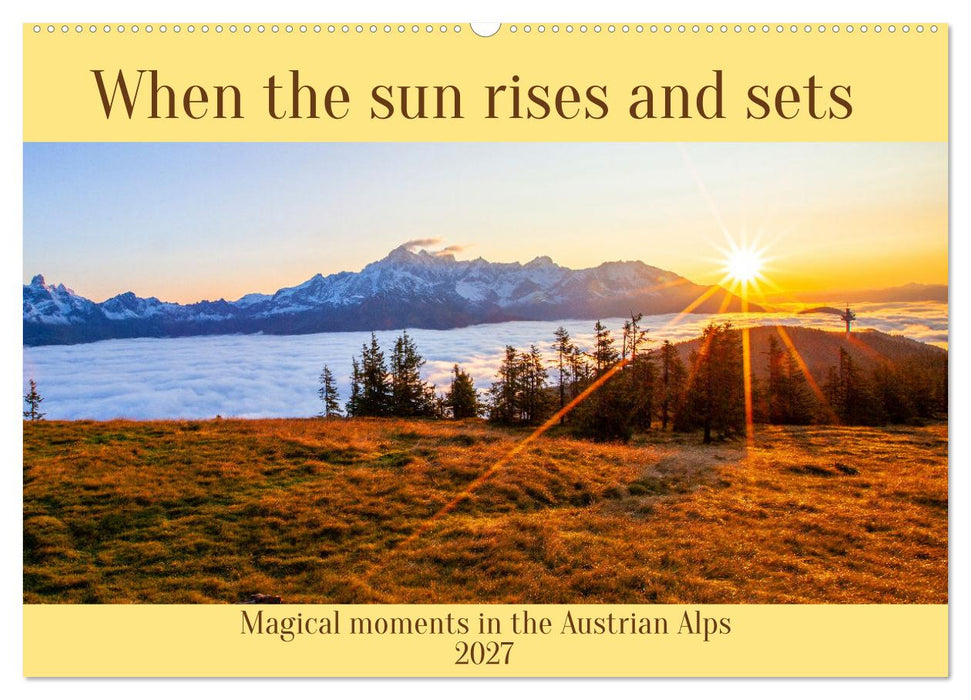 When the sun rises and sets (CALVENDO Monthly Calendar 2027)