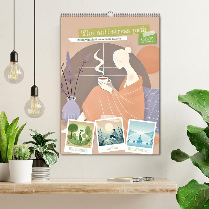 The anti-stress path - Monthly inspirations for more balance (CALVENDO Monthly Calendar 2027)