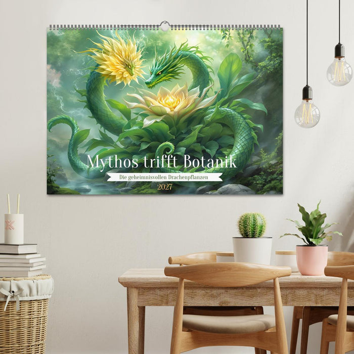 Mythos trifft Botanik – Die geheimnisvollen Drachenpflanzen (CALVENDO Wandkalender 2027)