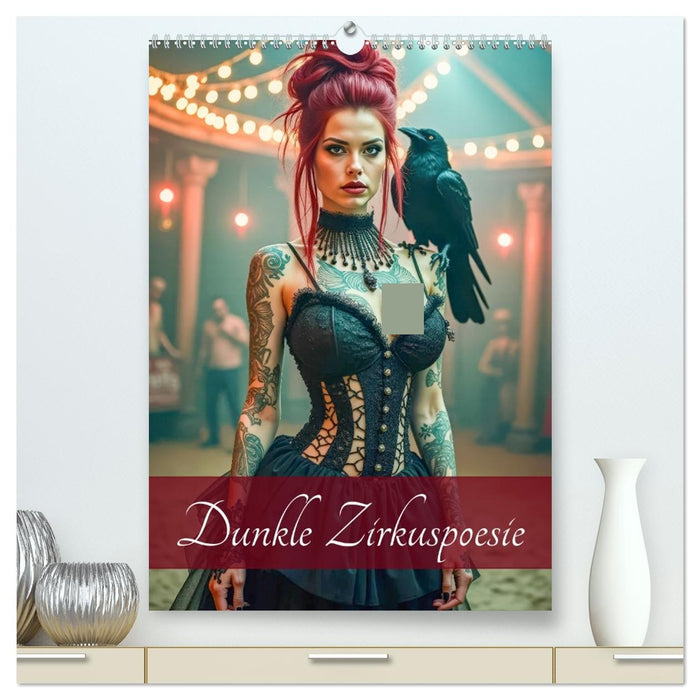 Dunkle Zirkuspoesie (CALVENDO Premium Wandkalender 2027)