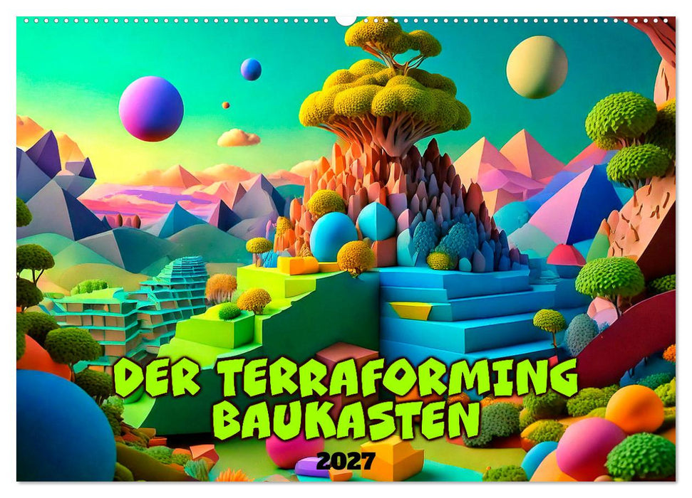 Der Terraforming-Baukasten (CALVENDO Wandkalender 2027)