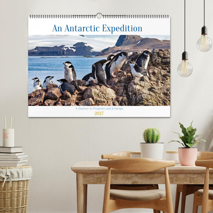 An Antarctic Expedition (CALVENDO Monthly Calendar 2027)