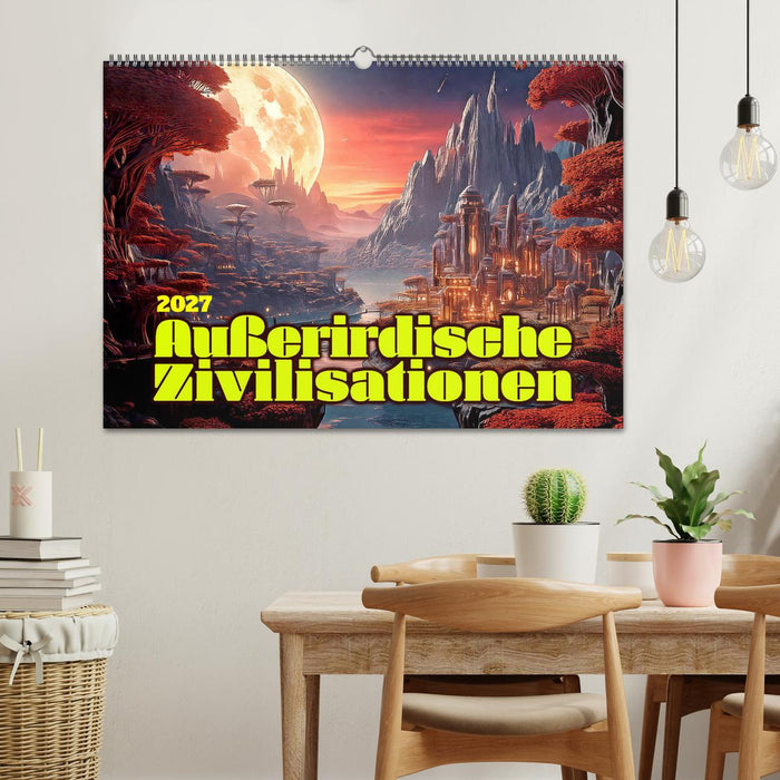 Außerirdische Zivilisationen (CALVENDO Wandkalender 2027)