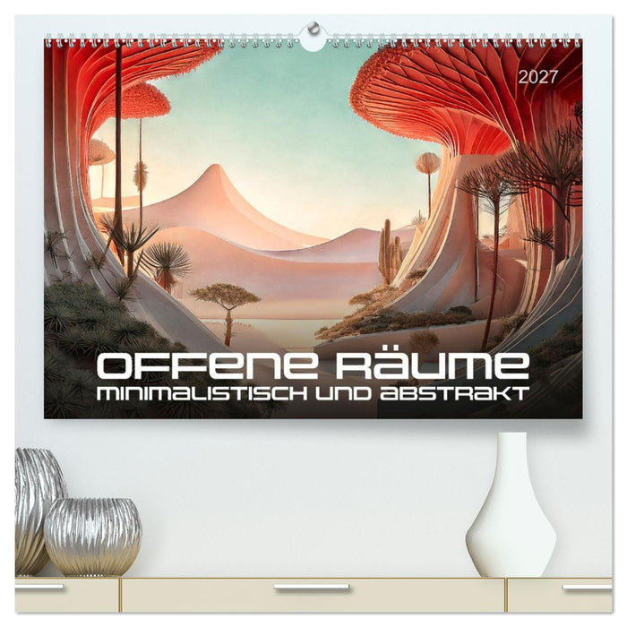 Offene Räume, minimalistisch und abstrakt (CALVENDO Premium Wandkalender 2027)