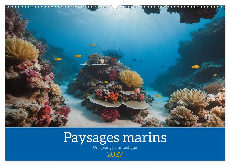 Paysages marins Une plongée fantastique (CALVENDO Calendrier mensuel 2027)