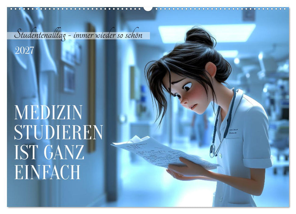 Medizin studieren ist ganz einfach (CALVENDO Wandkalender 2027)