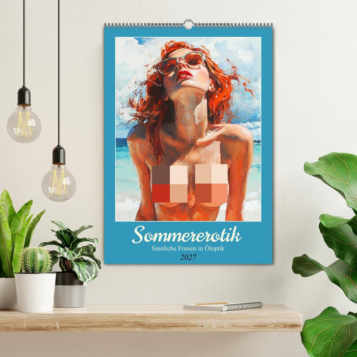 Sommererotik. Sinnliche Frauen in Öloptik (CALVENDO Wandkalender 2027)