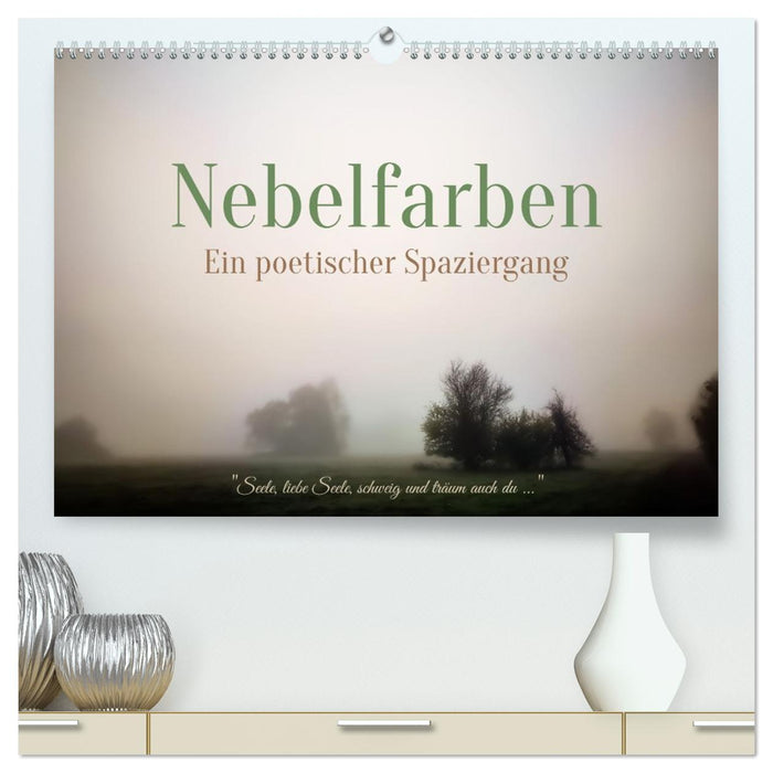 Nebelfarben. Ein poetischer Spaziergang (CALVENDO Premium Wandkalender 2027)
