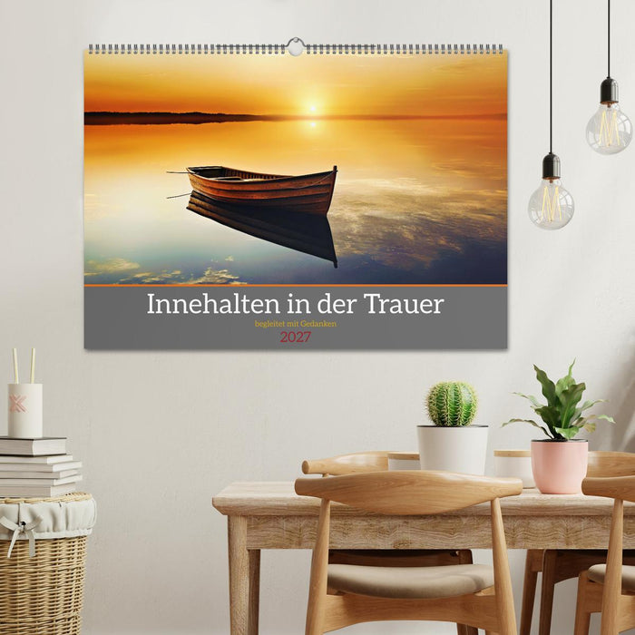 Innehalten in der Trauer - begleitet mit Gedanken (CALVENDO Wandkalender 2027)