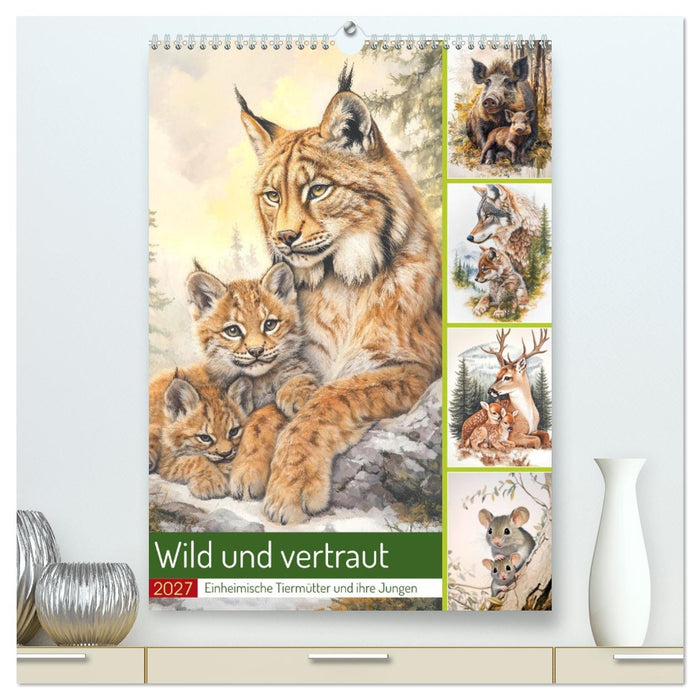 Wild und vertraut (CALVENDO Premium Wandkalender 2027)