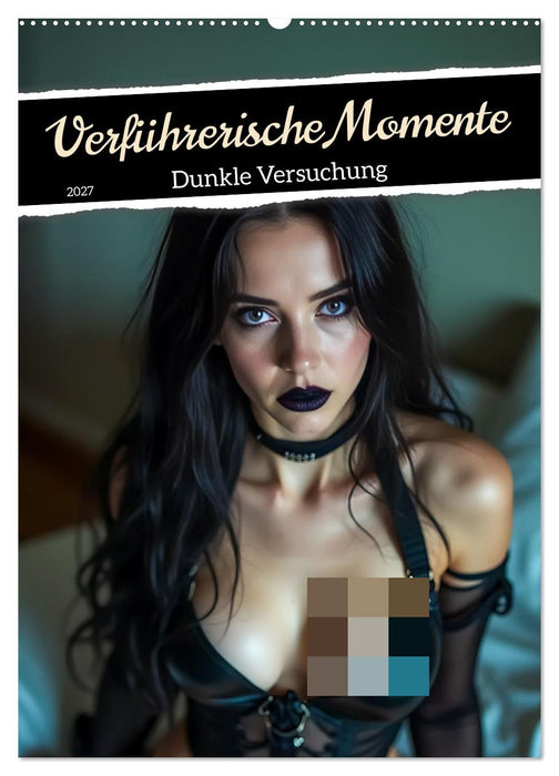 Verführerische Momente - Dunkle Versuchung (CALVENDO Wandkalender 2027)