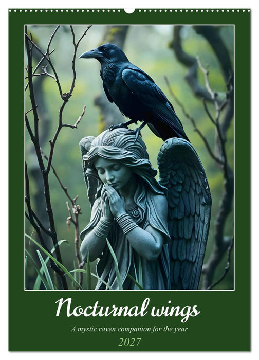 Nocturnal wings - A mystic raven companion for the year (CALVENDO Monthly Calendar 2027)