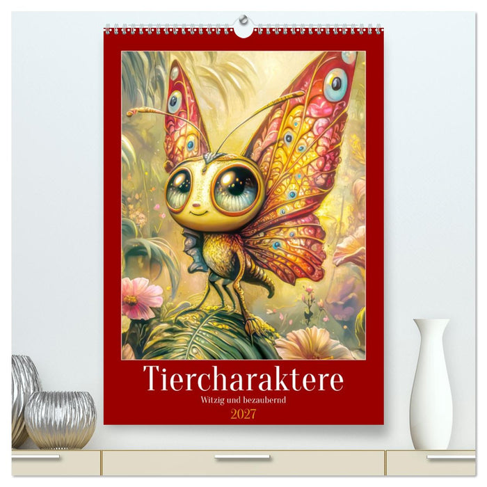 Tiercharaktere - Witzig und bezaubernd (CALVENDO Premium Wandkalender 2027)