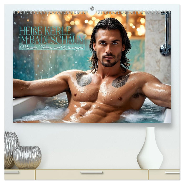 Heiße Kerle im Badeschaum - Muskeln, Tattoos und Wasserspiele (CALVENDO Premium Wandkalender 2027)