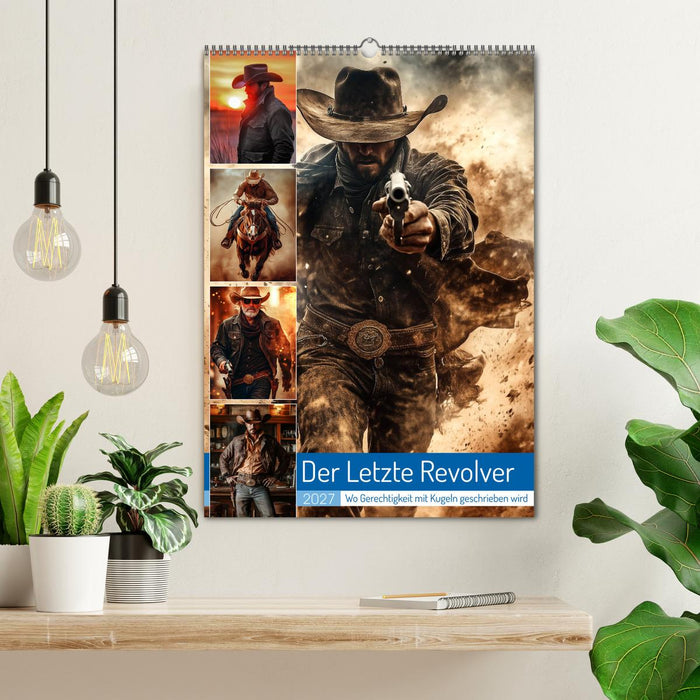 Der Letzte Revolver (CALVENDO Wandkalender 2027)