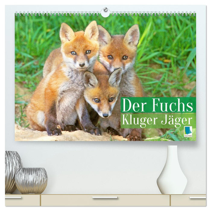 Der Fuchs: Kluger Jäger (CALVENDO Premium Wandkalender 2027)