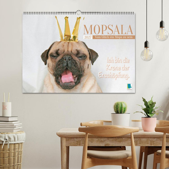 Mopsala: Vom Glück, ein Mops zu sein (CALVENDO Wandkalender 2027)