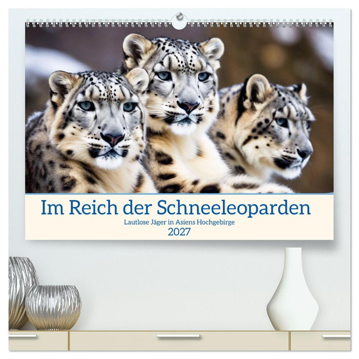 Im Reich der Schneeleoparden (CALVENDO Premium Wandkalender 2027)