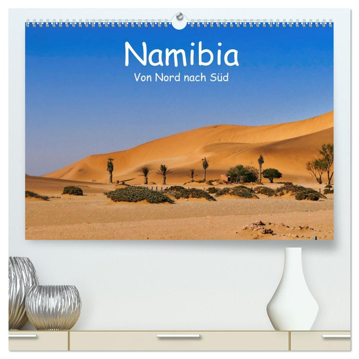Namibia - Von Nord nach Süd (CALVENDO Premium Wandkalender 2027)