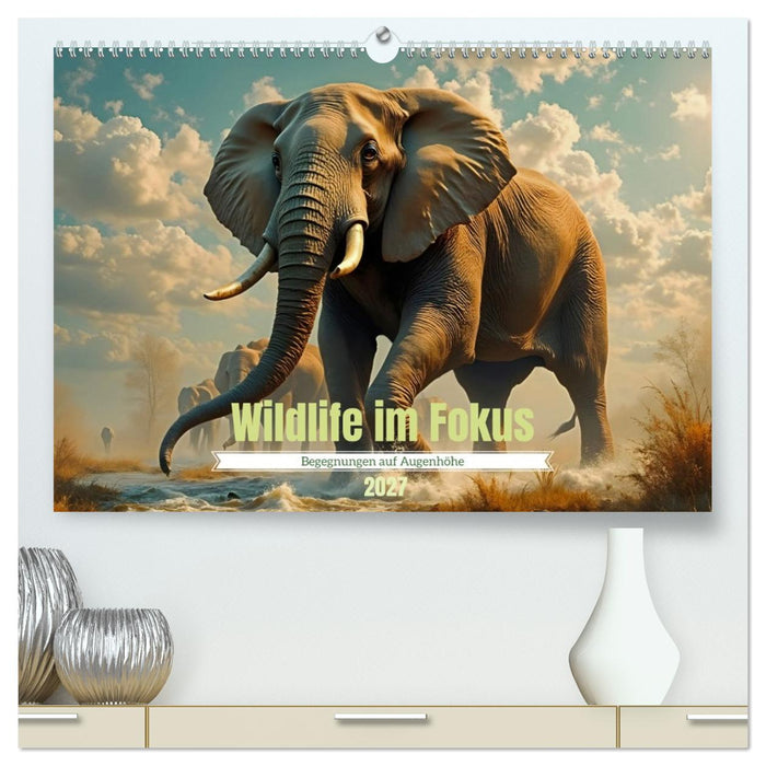 Wildlife im Fokus - Begegnungen auf Augenhöhe (CALVENDO Premium Wandkalender 2027)