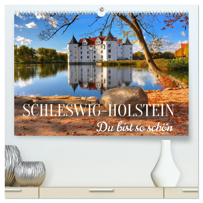 Schleswig-Holstein Du bist so schön (CALVENDO Premium Wandkalender 2027)