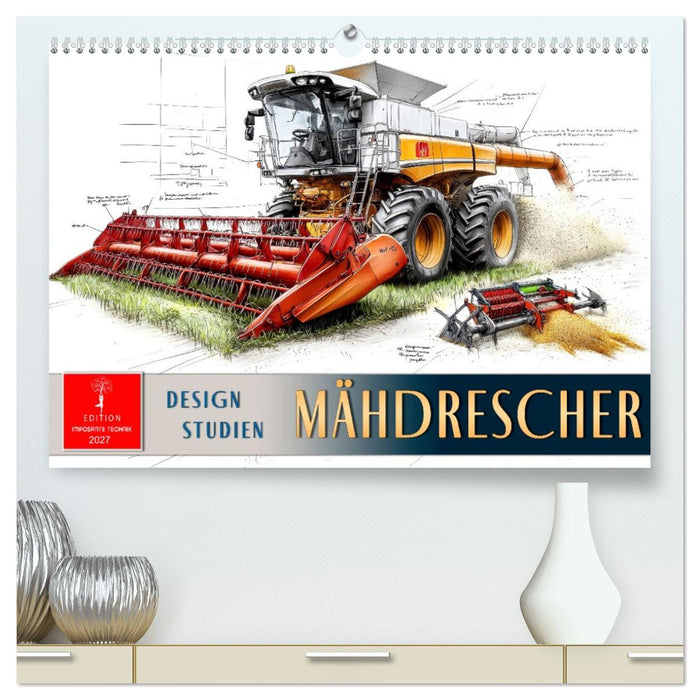 Mähdrescher - Design Studien (CALVENDO Premium Wandkalender 2027)